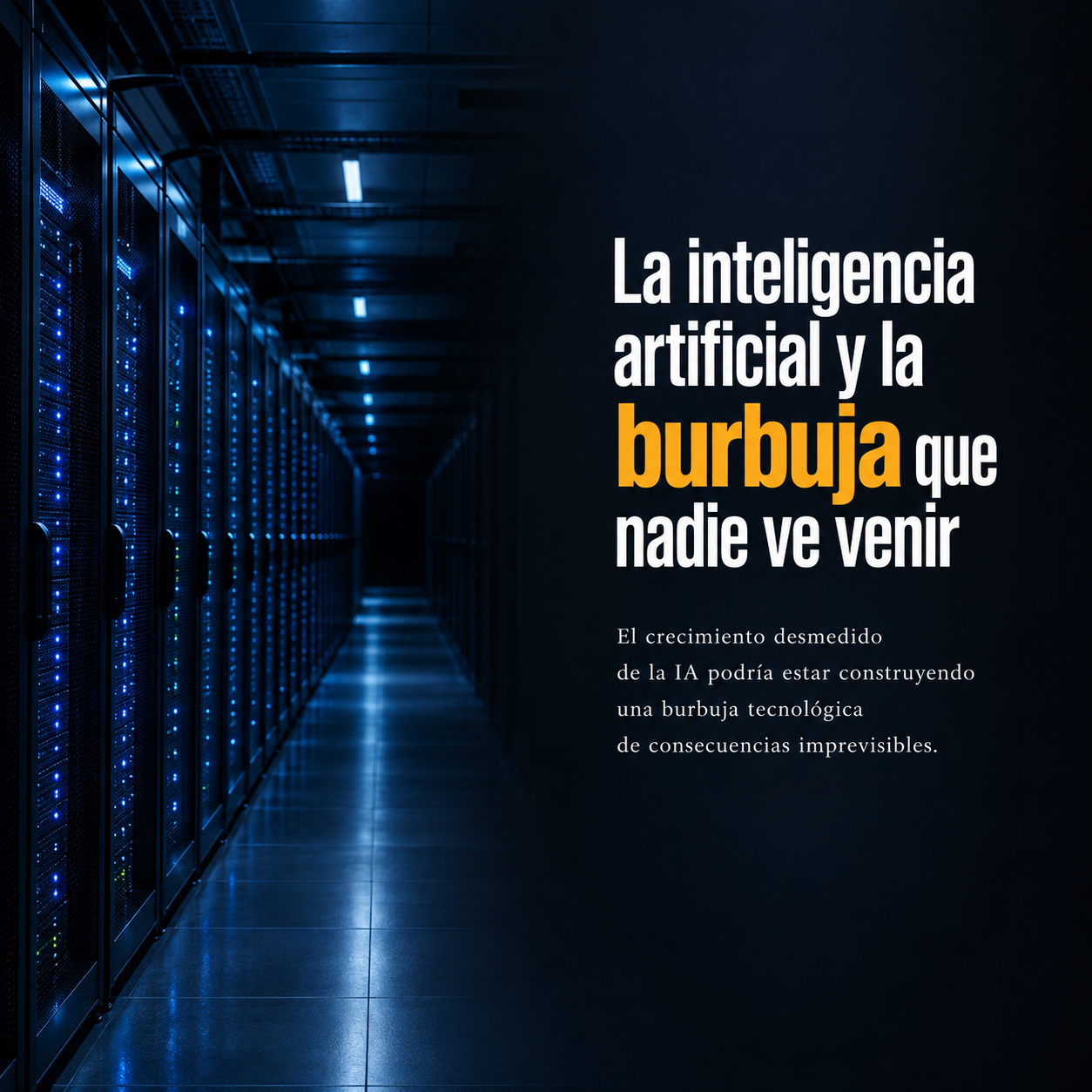 Interior de un centro de datos con servidores que se difuminan en la penumbra, representando el temor a una burbuja de la inteligencia artificial en septiembre de 2026
